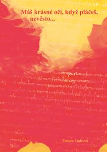 Obálka Máš krásné oči, když pláčeš, nevěsto