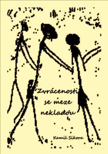 Obálka Zvrácenosti se meze nekladou