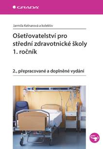 Obálka Ošetřovatelství pro střední zdravotnické školy - 1. ročník