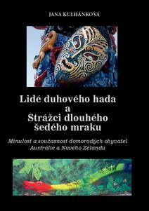 Obálka Lidé duhového hada a strážci dlouhého šedého mraku