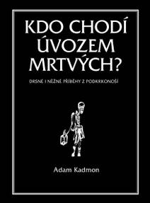 Obálka Kdo chodí úvozem mrtvých?