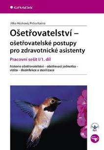 Obálka Ošetřovatelství - ošetřovatelské postupy pro zdravotnické asistenty