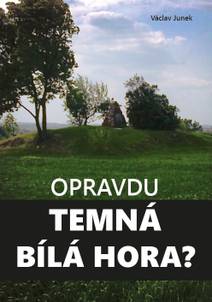 Obálka Opravdu temná Bílá hora?