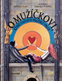 Obálka O mužíčkovi, který zastavil pražský orloj