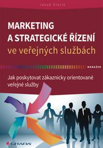 Obálka Marketing a strategické řízení ve veřejných službách