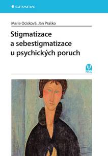 Obálka Stigmatizace a sebestigmatizace u psychických poruch