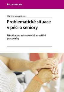 Obálka Problematické situace v péči o seniory