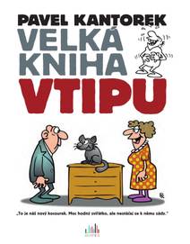 Obálka Velká kniha vtipu - Pavel Kantorek