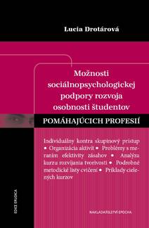 Obálka Možnosti sociálnopsychologickej podpory rozvoja osobnosti študentov pomáhajúcich profesií