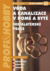 Obálka Voda a kanalizace v domě a bytě