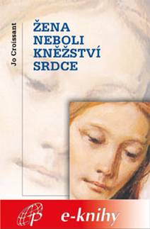 Obálka Žena neboli kněžství srdce