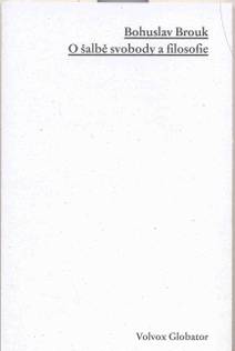 Obálka O šalbě svobody a filosofie
