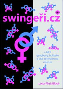 Obálka swingeři.cz a také gangbang, bukkake a jiné adrenalinové činnosti
