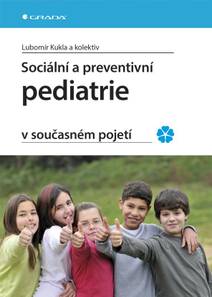 Obálka Sociální a preventivní pediatrie v současném pojetí