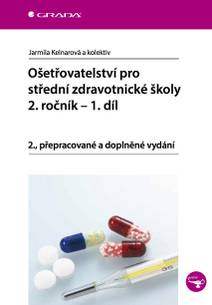 Obálka Ošetřovatelství pro střední zdravotnické školy - 2. ročník, 1. díl