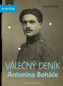 Obálka Válečný deník Antonína Boháče