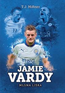 Obálka Jamie Vardy: mlsná liška