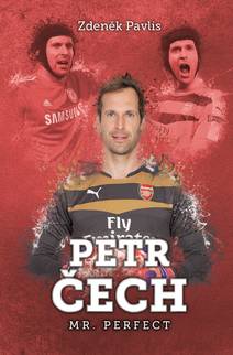 Obálka Petr Čech: Mr. Perfect