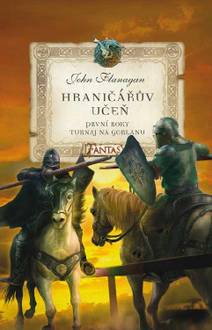 Obálka Hraničářův učeň - První roky 1 - Turnaj na Gorlanu