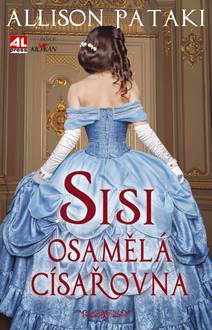 Obálka Sisi - osamělá císařovna