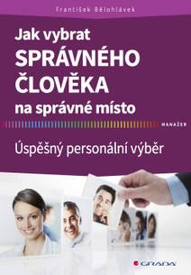 Obálka Jak vybrat správného člověka na správné místo