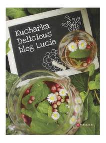 Obálka Kuchařka Delicious blog Lucie