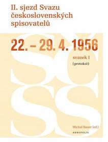 Obálka II. sjezd Svazu československých spisovatelů 22.–29. 4. 1956 (protokol)