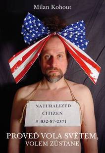 Obálka Proveď vola světem, volem zůstane