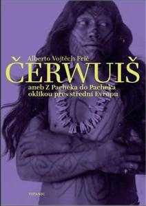 Obálka ČERWUIŠ aneb Z Pacheka do Pacheka oklikou přes střední Evropu