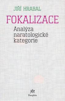Obálka Fokalizace (Analýza naratologické kategorie)