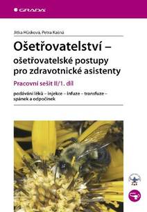 Obálka Ošetřovatelství - ošetřovatelské postupy pro zdravotnické asistenty