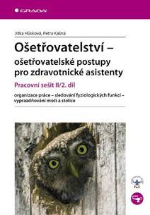 Obálka Ošetřovatelství - ošetřovatelské postupy pro zdravotnické asistenty