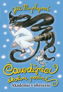 Obálka Čarodějnice školou povinné: Akademie v ohrožení
