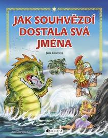 Obálka Jak souhvězdí dostala svá jména – pro děti