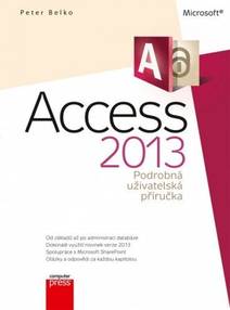 Obálka Microsoft Access 2013 Podrobná uživatelská příručka