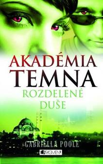 Obálka Akadémia temna 3 – Rozdelené duše