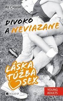 Obálka Láska, túžba, sex 2 – Divoko a neviazane
