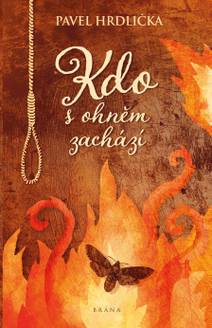 Obálka Kdo s ohněm zachází