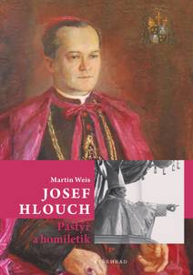 Obálka Josef Hlouch / Pastýř a homiletik