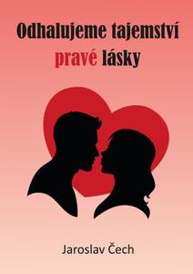 Obálka Odhalujeme tajemství pravé lásky