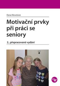 Obálka Motivační prvky při práci se seniory