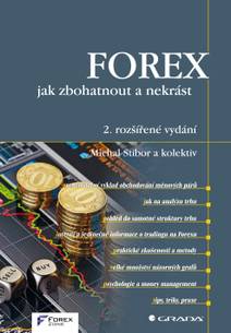 Obálka FOREX – jak zbohatnout a nekrást