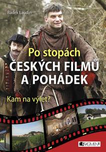 Obálka Po stopách českých filmů a pohádek