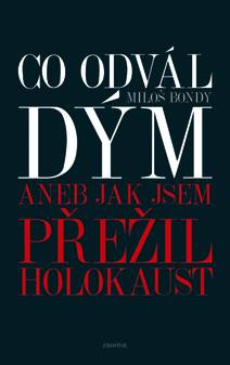 Obálka Co odvál dým aneb Jak jsem přežil holokaust