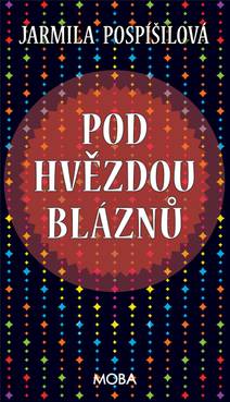 Obálka Pod hvězdou bláznů