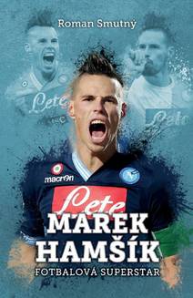 Obálka Marek Hamšík: fotbalová superstar
