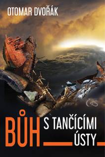 Obálka Bůh s tančícími ústy