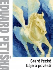 Obálka Staré řecké báje a pověsti