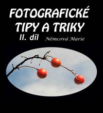 Obálka Fotografické tipy a triky II. díl
