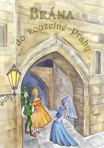 Obálka Brána do kouzelné Prahy